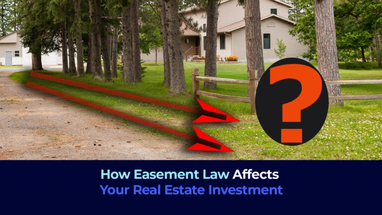 A picture of a house and driveway and the title "How Easement Law Affects Your Real Estate Investment"