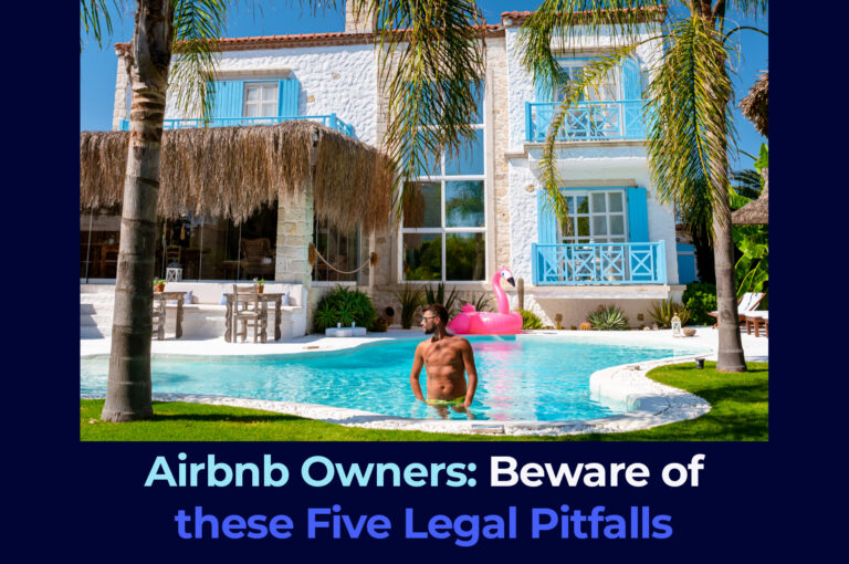 Airbnb Owners: Beware of these Five Legal Pitfalls