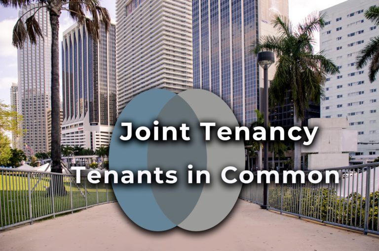 Real Estate Law Concepts: Joint Tenancy and Tenants in Common
