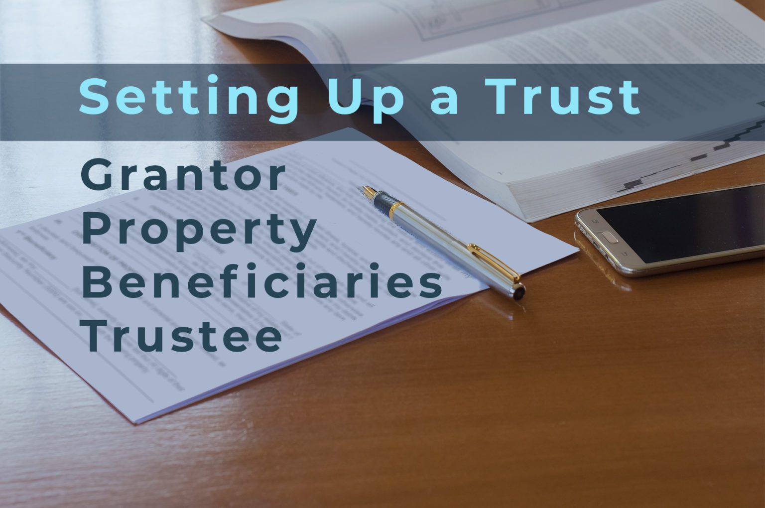 Fresh Look at Setting Up A Trust