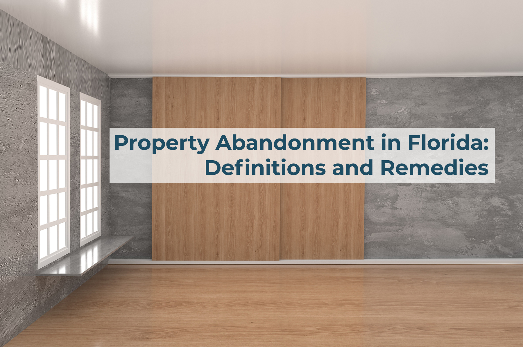 PROPERTY-ABANDONMENT-IN-FLORIDA-DEFINITIONS-AND-REMEDIES