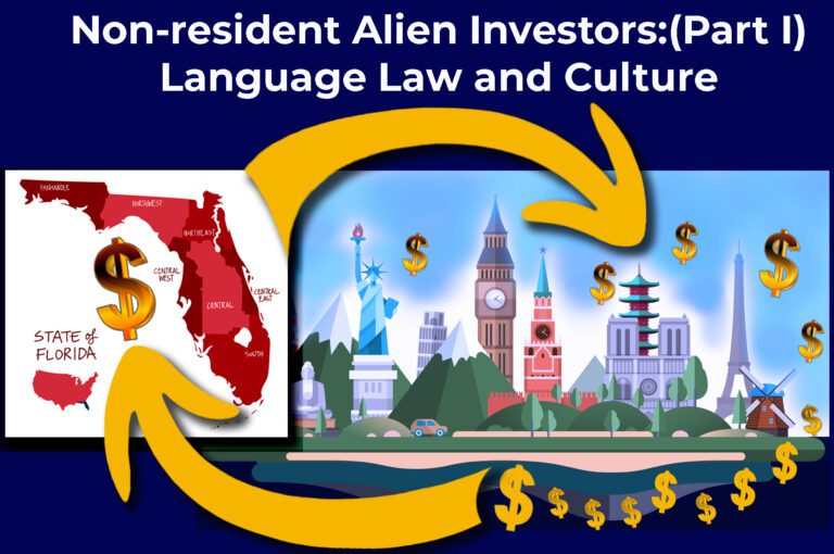 Non-resident Alien Investors (Part I): Four Things to Consider When Selecting Advisors in Florida