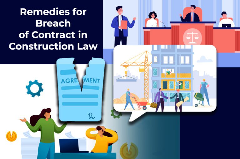 Remedies for Breach of Contract in Construction Law