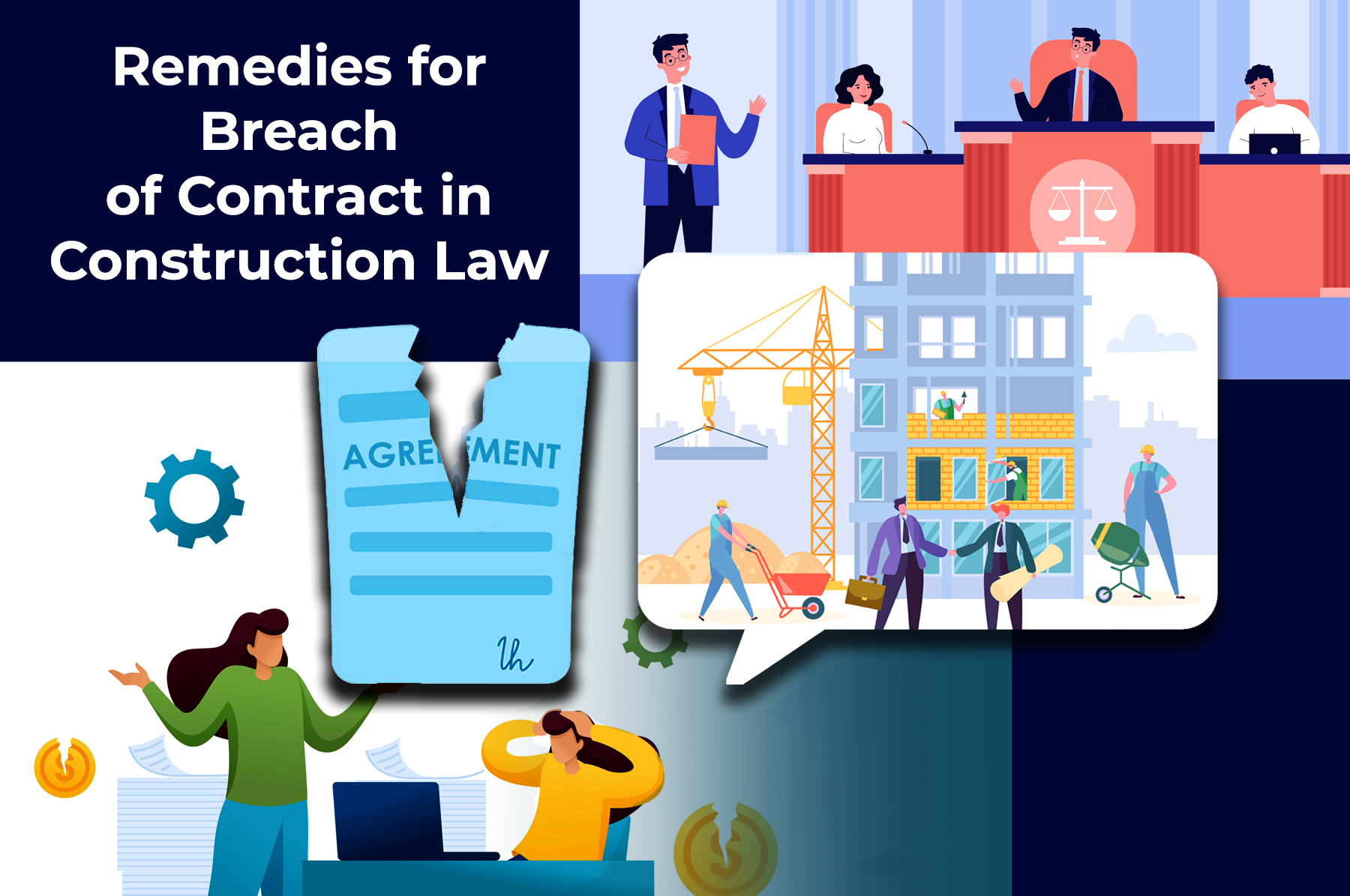 Contract broke, a scene of construction company working and another set of court sesion