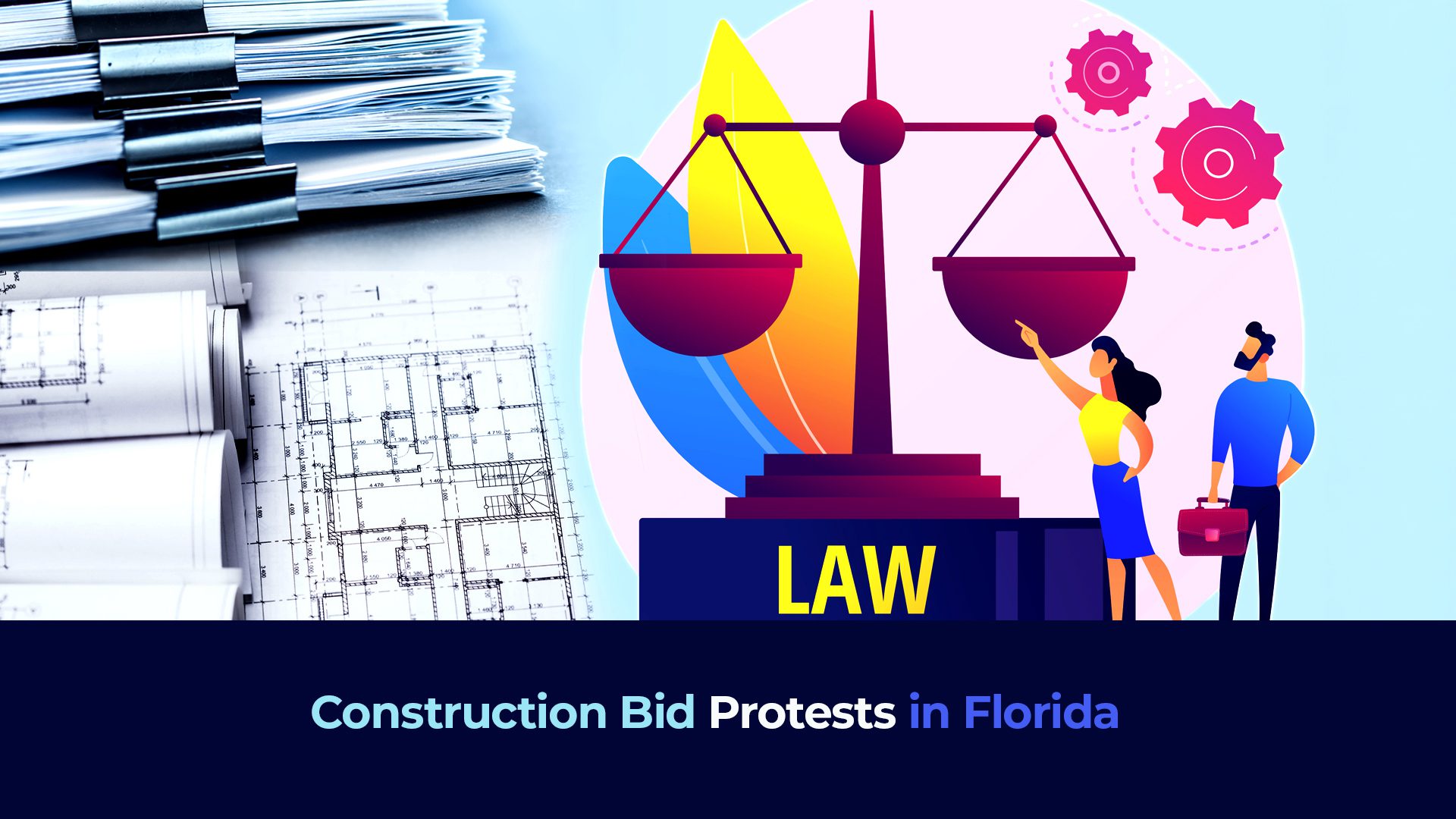 Apicture of a pile of documents plus graphic of the justice balance symbol and the title "Construction Bid Protests in Florida"