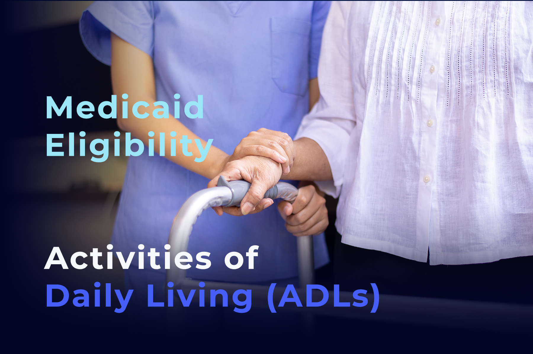 Medicaid Eligibility Activities Of Daily Living Adls South Florida