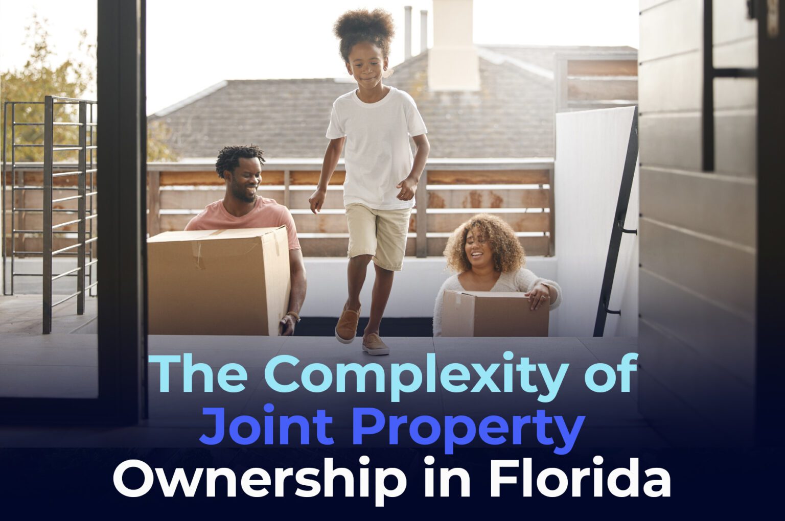 The Complexity of Joint Property Ownership in Florida South Florida