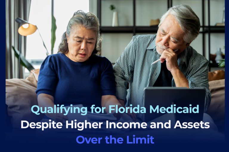 Qualifying for Florida Medicaid Despite Higher Income and Assets Over the Limit