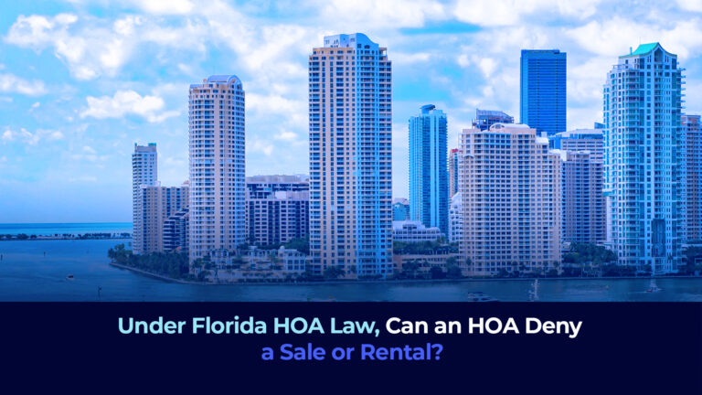 A panoramic view of Miami and the title "Under Florida HOA Law, Can an HOA Deny a Sale or Rental?"