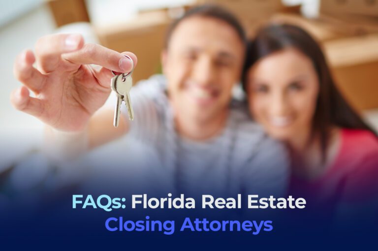 FAQs: Florida Real Estate Closing Attorneys