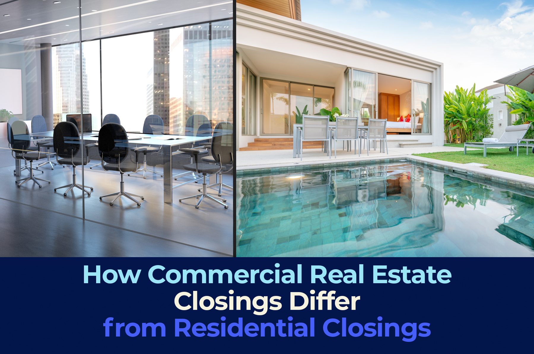 a picture of a commercial and residencial property with the phrase How Commercial Real Estate Closings Differ from Residential Closings"