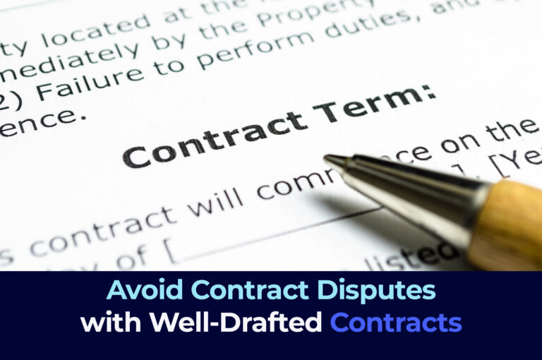 Avoid Contract Disputes with Well-Drafted Contracts