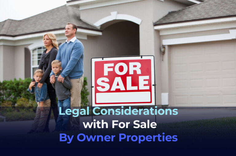Legal Considerations with For Sale By Owner Properties