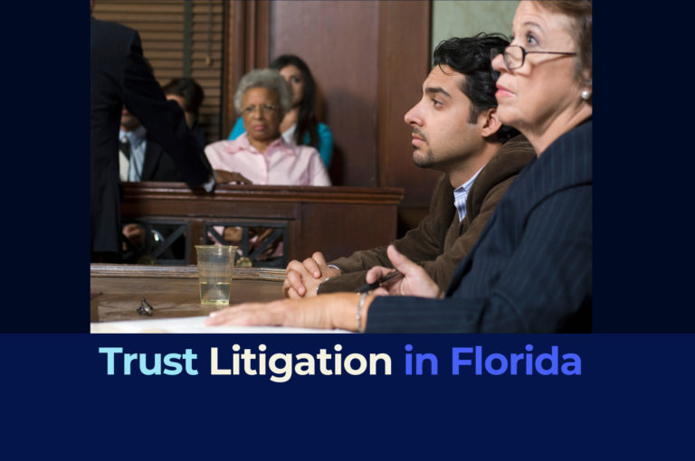 Trust Litigation in Florida