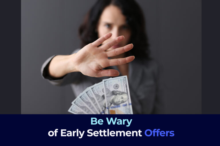 Be Wary of Early Personal Injury Settlement Offers