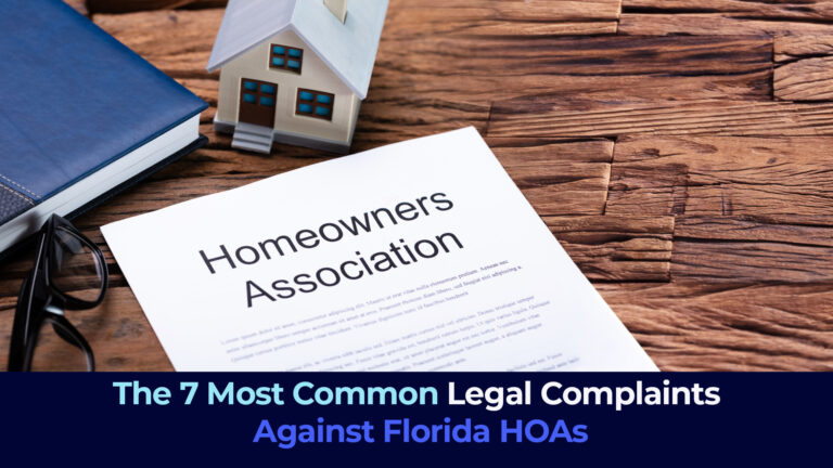 The 7 Most Common Legal Complaints Against Florida HOAs