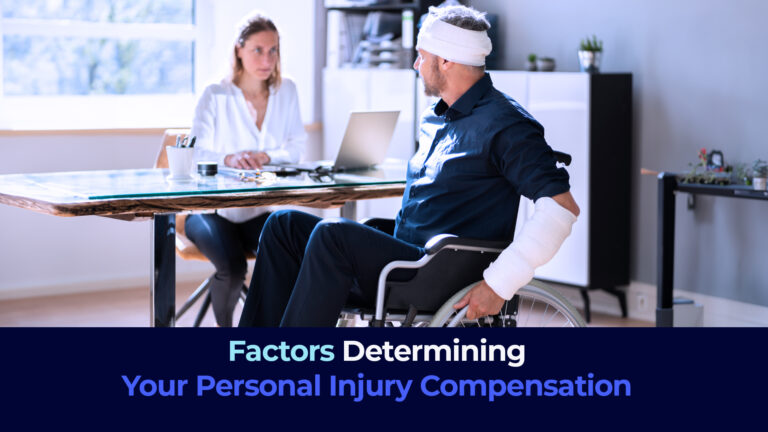 Factors Determining Your Personal Injury Compensation