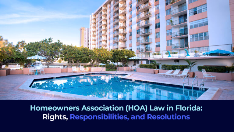 Homeowners Association Law (HOA LAW) in Florida: Rights, Responsibilities, and Resolutions