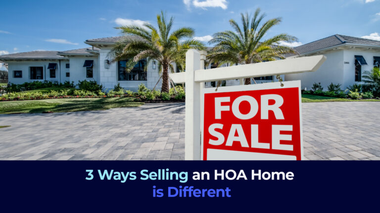 A picture of a house with a sale sign and the title 3 Ways Selling an HOA Home is Different