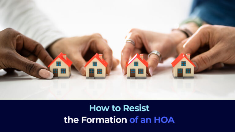 How to Resist the Formation of an HOA