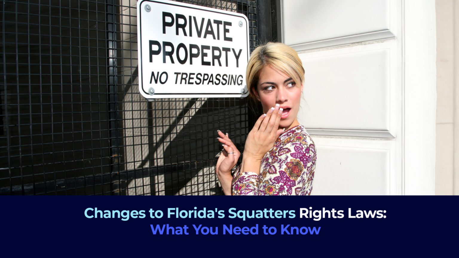 Changes to Florida's Squatters' Rights Laws What You Need to Know South Florida Law, PLLC