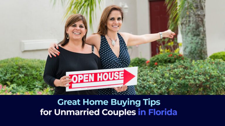 A picture of two women hugging with a sign of open house and the title "Great Home Buying Tips for Unmarried Couples in Florida"