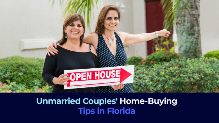 A picture of 2 women showing a sign that says Open House" and the title "Unmarried Couples' Home-Buying Tips in Florida"