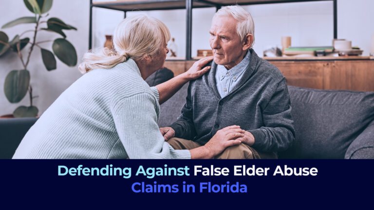 A picture of a eldery couple with a confused man and the title "Defending Against False Elder Abuse" Claims in Florida