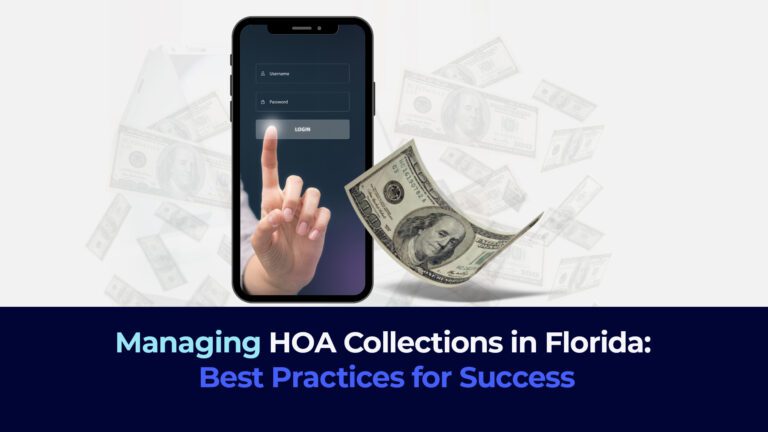 a picture of a finger with a celular and dollar bill with this title "Managing HOA Collections in Florida: Best Practices for Success"