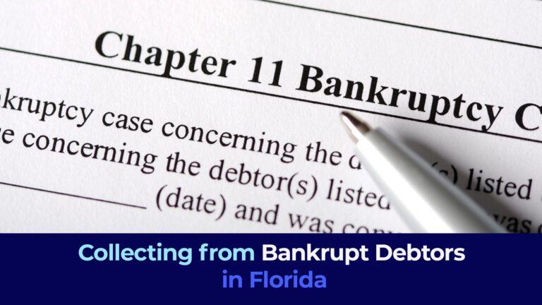 "Collecting from Bankrupt Debtors in Florida"