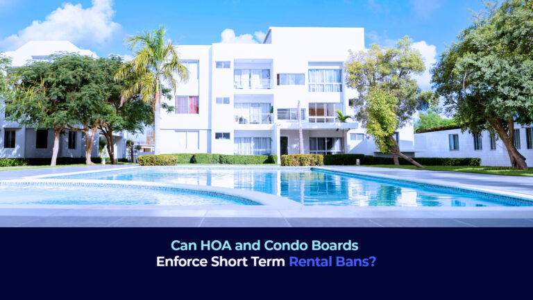 A picture of a condo with pool view and the title "Can HOA and Condo Boards enforce short term rental bans?"