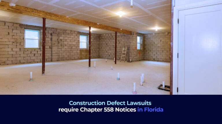 A picture of a room under construction with the title "Construction Defect Lawsuits require Chapter 558 Notices in Florida"