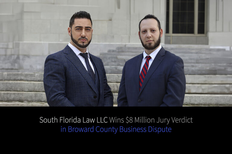 A picture of Frank DelloRusso and Geoffrey Liter and the title "South Florida Law LLC Wins $8 Million Jury Verdict in Broward County Business Dispute"