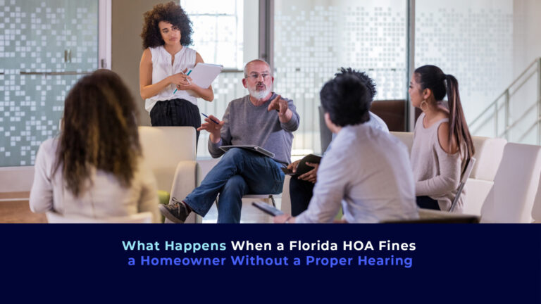 A picture of a group of people in a meeting and the title "What Happens When a Florida HOA Fines a Homeowner Without a Proper Hearing"