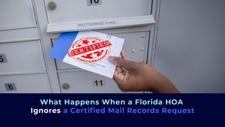 A picture of a hand with a lettter in the mailbox and the title "What Happens When a Florida HOA Ignores a Certified Mail Records Request"